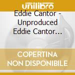 Eddie Cantor - Unproduced Eddie Cantor Musical cd
