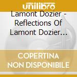 Lamont Dozier - Reflections Of Lamont Dozier (2016 Remaster) cd