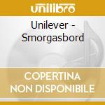 Unilever - Smorgasbord cd musicale di Unilever
