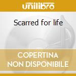 Scarred for life cd musicale di Obsession
