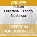 Edison Quintana - Tango Nostalgia cd