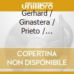 Gerhard / Ginastera / Prieto / Quintana - Sonatas & Fantasies cd