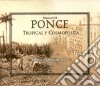 Ponce / Quintana - Tropical Y Cosmopolita cd