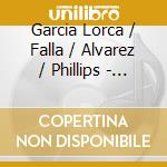 Garcia Lorca / Falla / Alvarez / Phillips - Espanolisimo cd