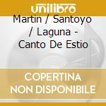 Martin / Santoyo / Laguna - Canto De Estio cd