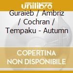 Guraieb / Ambriz / Cochran / Tempaku - Autumn cd
