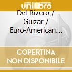 Del Rivero / Guizar / Euro-American Philharmonic - Fiesta Sinfonica Mexicana 1 cd