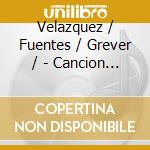 Velazquez / Fuentes / Grever / - Cancion Maldita Ii cd