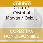 Castro / Cristobal Maryan / Onix Ensamble - Ideogramas cd
