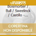 Boismortier / Bull / Sweelinck / Castillo - Harpsichord Recital cd