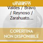 Valdes / Bravo / Reynoso / Zarahuato Ensemble - Danzones cd