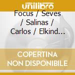 Focus / Seves / Salinas / Carlos / Elkind / Rojas - Barro Y Maiz cd