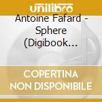 Antoine Fafard - Sphere (Digibook Format) cd