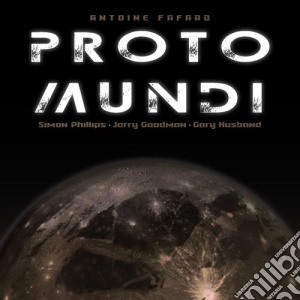 Antoine Fafard - Proto Mundi (2 Cd) cd musicale di Antoine Fafard