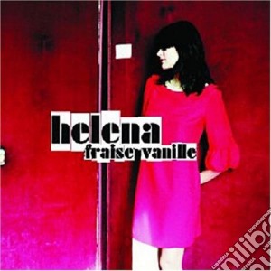 Helena Noguerra - Fraise Vanille cd musicale di Noguerra, Helena