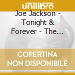 Joe Jackson - Tonight & Forever - The Collection (2 Cd) cd