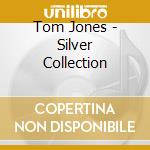 Tom Jones - Silver Collection cd