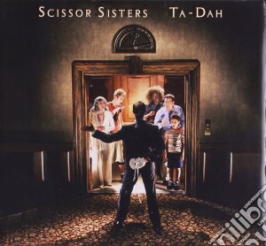Scissor Sisters - Ta-dah! (Slidepack) cd musicale di Sisters Scissor