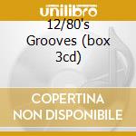 12/80's Grooves (box 3cd) cd musicale di ARTISTI VARI