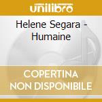 Helene Segara - Humaine cd musicale di Helene Segara