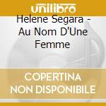 Helene Segara - Au Nom D'Une Femme cd