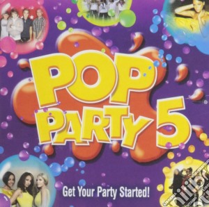 Pop Party 5 / Various (2 Cd) cd musicale