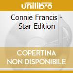 Connie Francis - Star Edition cd musicale di Connie Francis