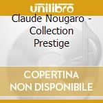 Claude Nougaro - Collection Prestige cd