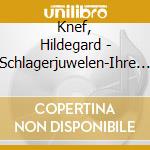 Knef, Hildegard - Schlagerjuwelen-Ihre Gros cd