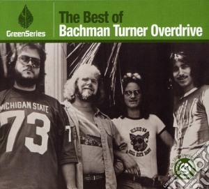 Bachman-Turner Overdrive - The Best Of (Green Series) cd musicale di Bto ( Bachman