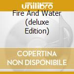 Fire And Water (deluxe Edition) cd musicale di FREE