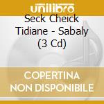 Seck Cheick Tidiane - Sabaly (3 Cd) cd
