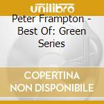 Peter Frampton - Best Of: Green Series cd