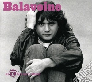 Daniel Balavoine - Les 50 Plus Belles Chansons (3 Cd) cd musicale di Daniel Balavoine