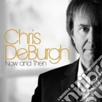 Chris De Burgh - Now And Then cd