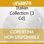 Italian Collection (3 Cd) cd musicale