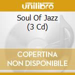 Soul Of Jazz (3 Cd) cd