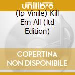 (lp Vinile) Kill Em All (ltd Edition) lp vinile di METALLICA