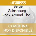 Serge Gainsbourg - Rock Around The Bunker cd