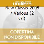 New Classix 2008 / Various (2 Cd) cd