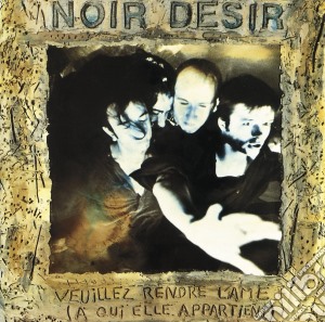 (LP Vinile) Noir Desir - Veuillez Rendre l'Ame lp vinile di Noir Desir