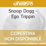 Snoop Dogg - Ego Trippin