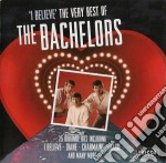 Bachelors (The) - I Believe, The Very Best Of
