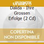 Dalida - Ihre Grossen Erfolge (2 Cd) cd