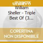William Sheller - Triple Best Of (3 Cd) cd musicale di Sheller, William