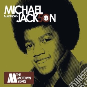 Michael Jackson & Jackson 5 - The Motown Years 50 (3 Cd) cd musicale di Michael Jackson