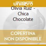 Olivia Ruiz - Chica Chocolate cd