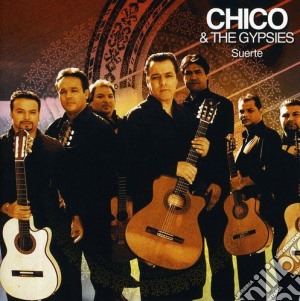 Chico And Les Gypsies - Suerte cd musicale di Chico And Les Gypsies