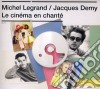Michel Legrand / Jacques Demy - Le Cinema En-Chante' cd
