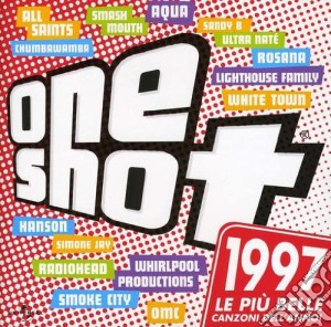 One Shot 1997 cd musicale di ARTISTI VARI